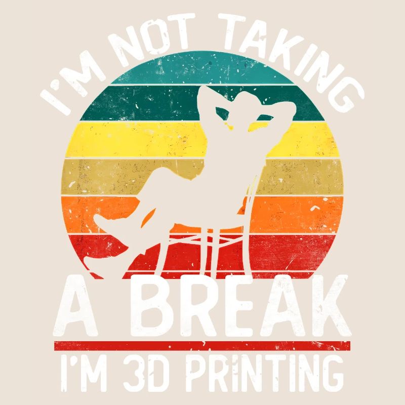 Je ne fais pas de pause, je fais de l’impression 3D, c’est drôle.