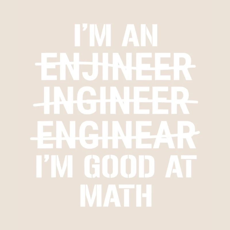 I'm an Engineer - Good at Math