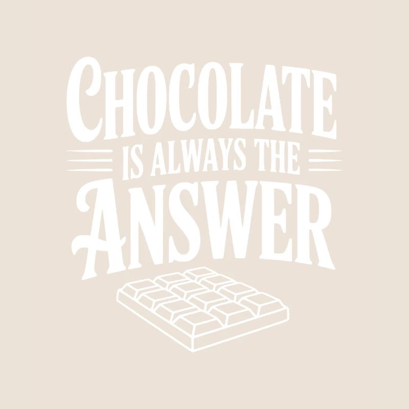 Chocolate Is Always the Answer