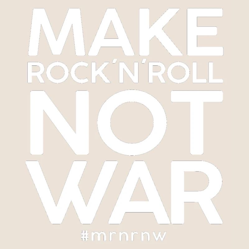 MAKE ROCK 'N 'ROLL NOT WAR Version classique 2014