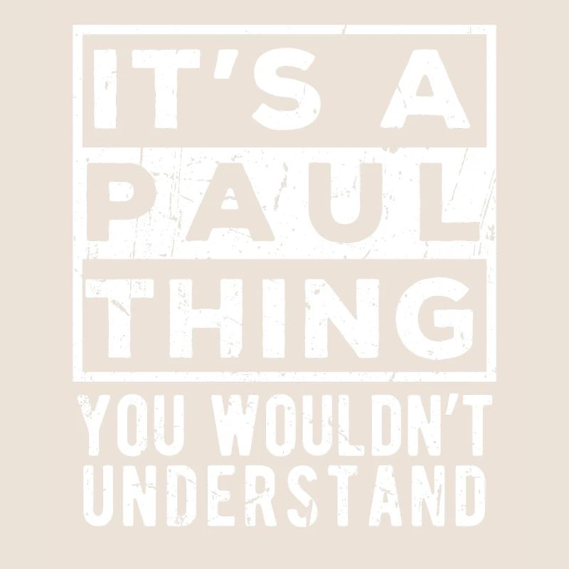 C’est une chose de Paul que tu ne comprendrais pas