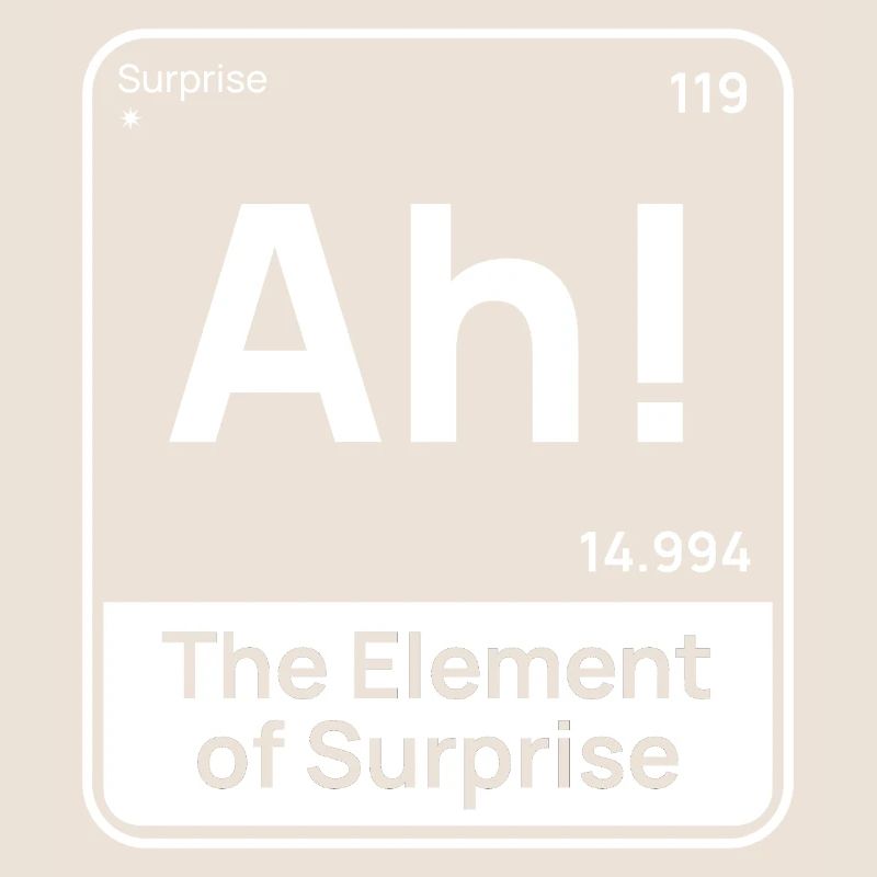 Drôle de design chimique – Élément de surprise « Ah »