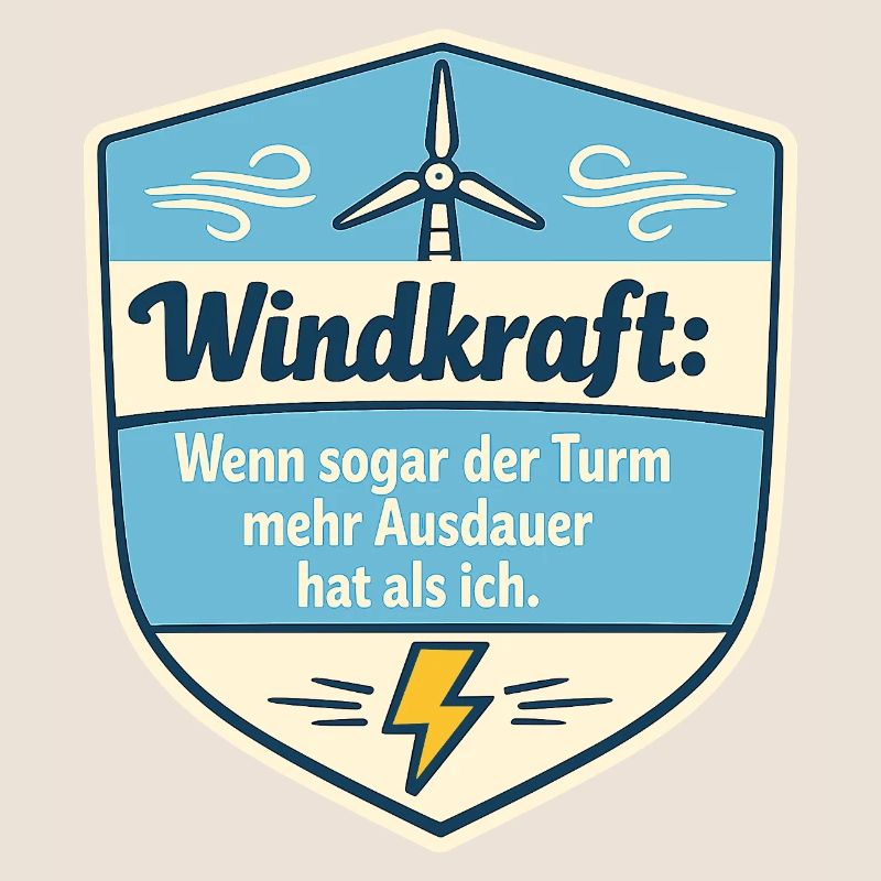 Windkraft Spruchschild Humor