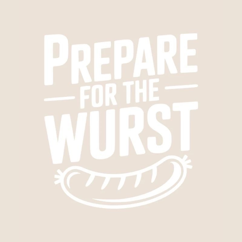 Préparez-vous à la Wurst
