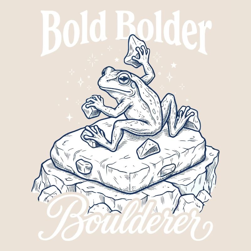 Bouldering Bold Bolder Boulderer