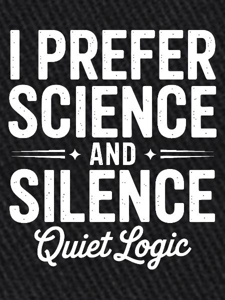 Quiet Logic: Science & Silence