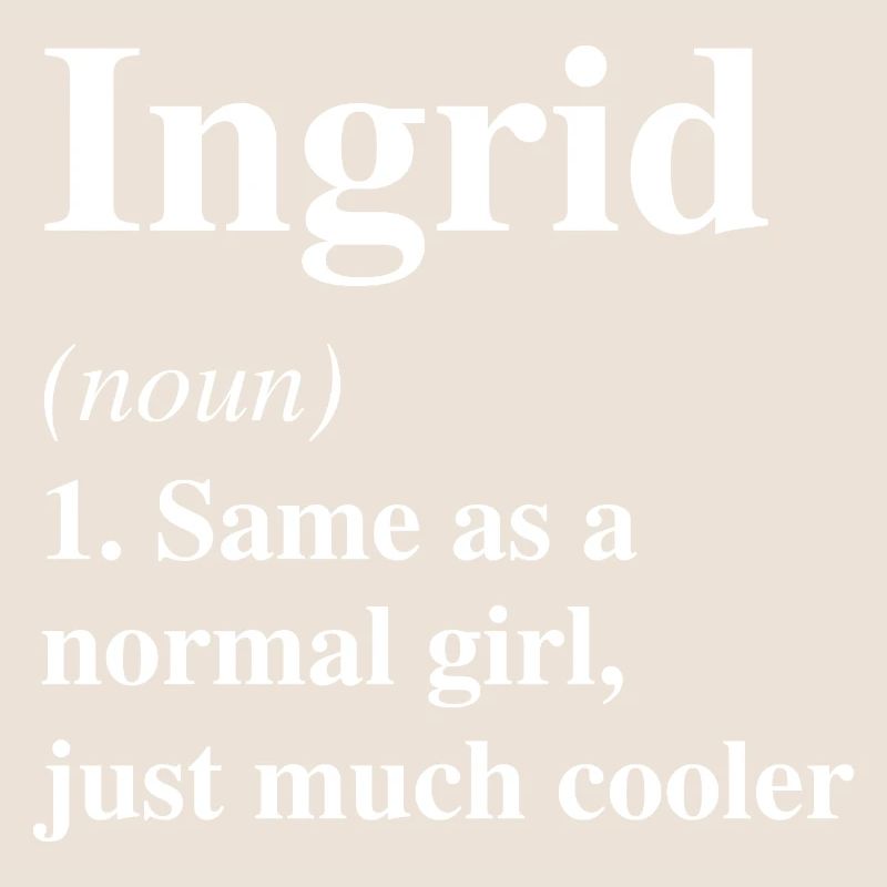 Ingrid Définition Cool Nom Dire Cadeau