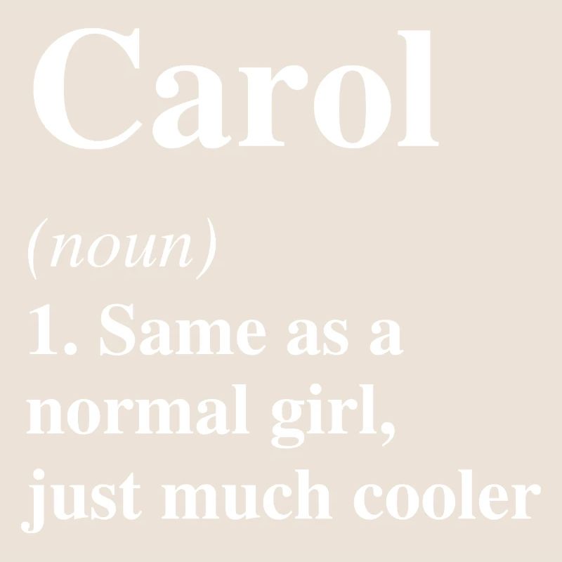 Carol Definition Cool Name Saying Gift