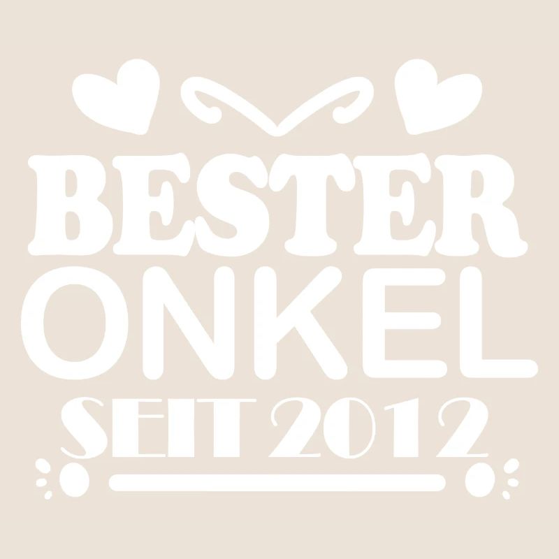 Bester Onkel seit 2012
