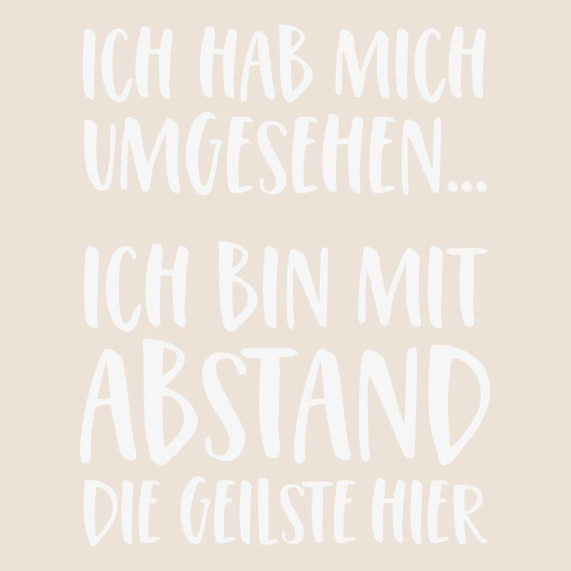 Ich bin mit Abstand die Geilste hier