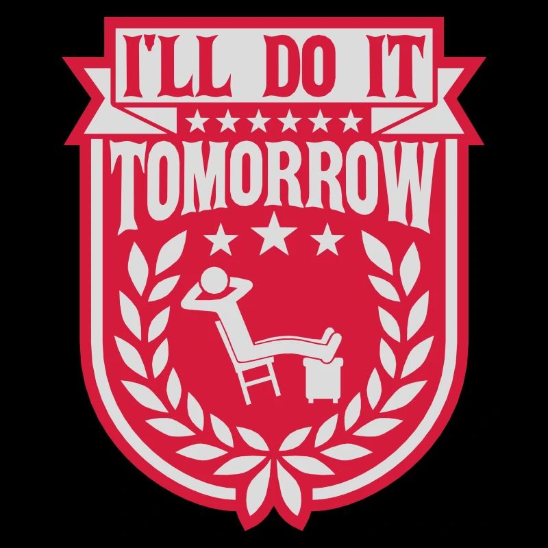 do it tomorrow Zitat
