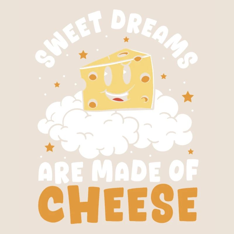 Les beaux rêves sont faits de fromage