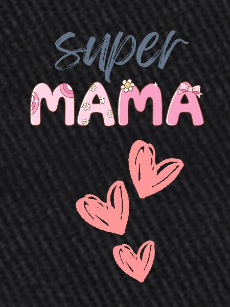 Mama - Super Mama