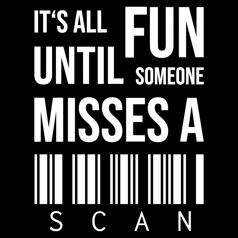 It's all fun until someone misses a scan