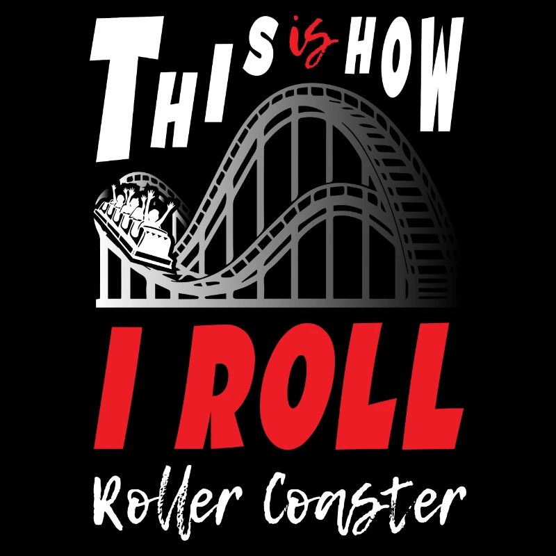 This is How I Roll Roller Coaster