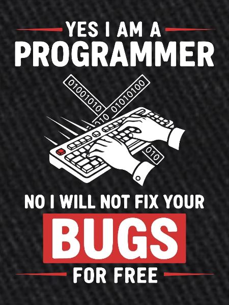 Humour Programmeur Fixe Pas Bugs