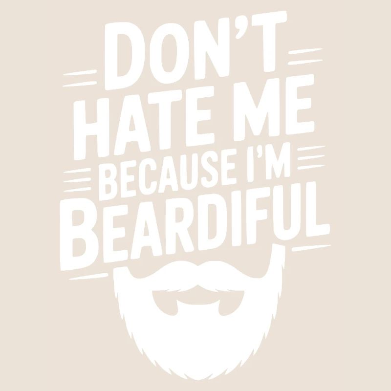 Ne me déteste pas parce que je suis beardiful