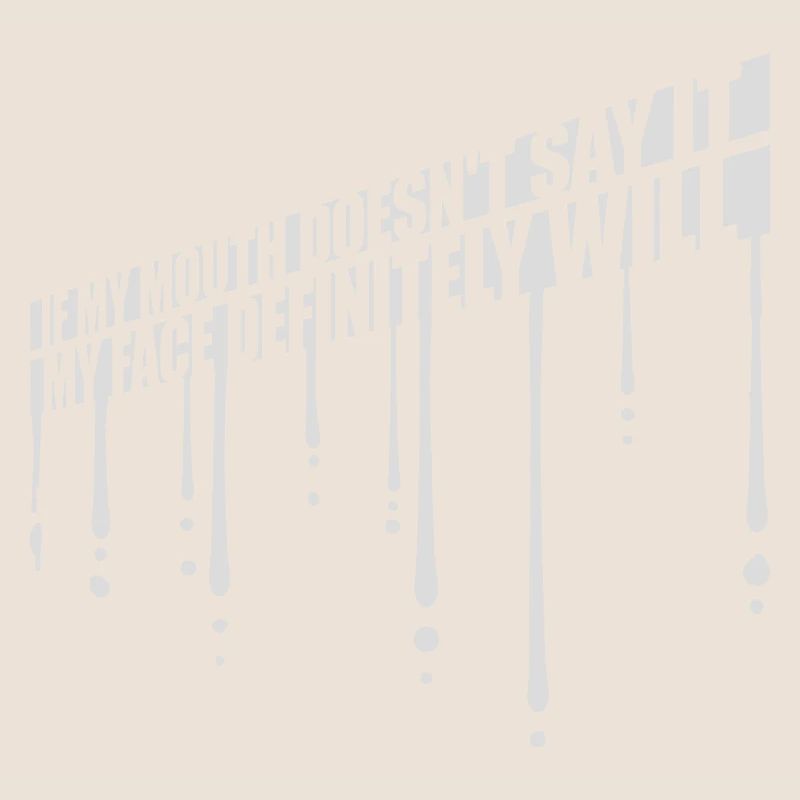 Mon visage le fera certainement