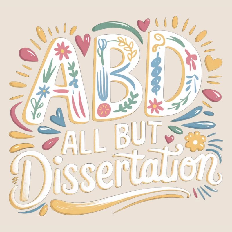 ABD All But Dissertation 7