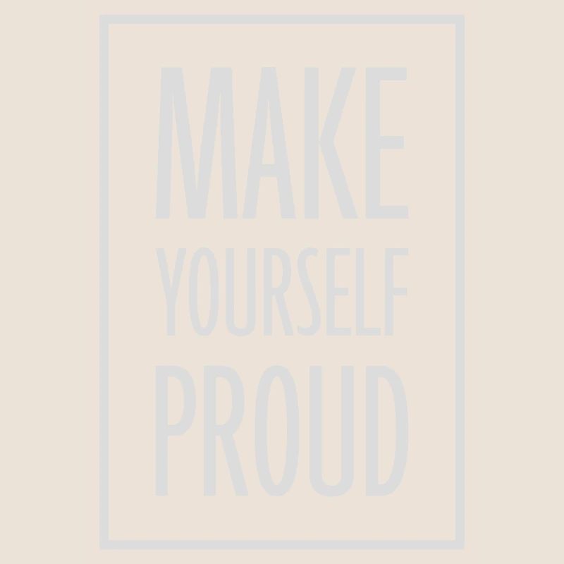 make yourself proud quote