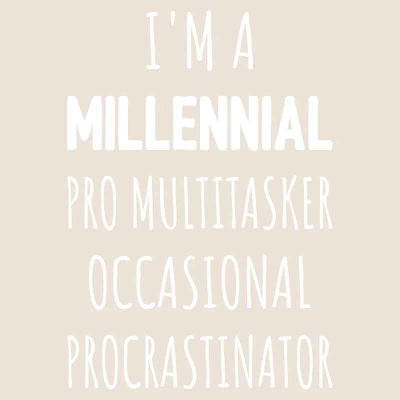 Je suis un procrastinateur multitâche professionnel de la génération Y I