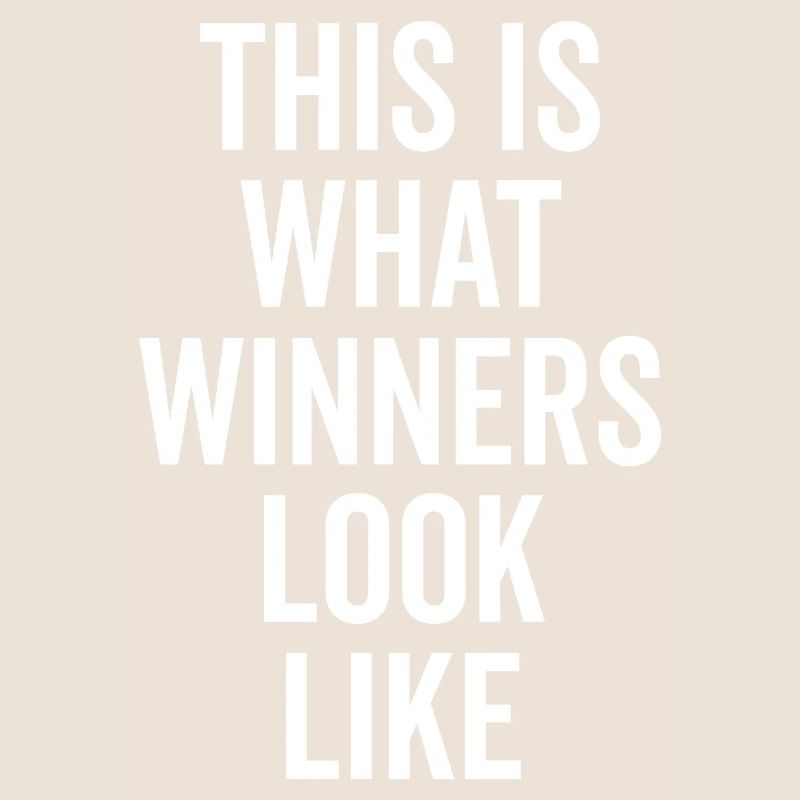 This is What Winners Look Like