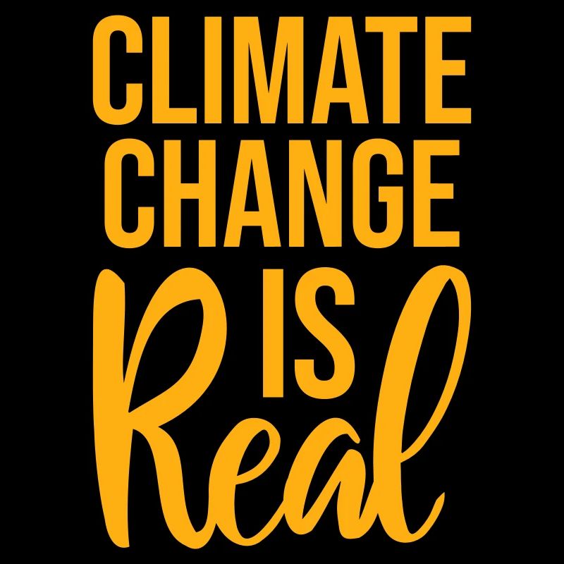 Climate Change Is Real Climate Change Science
