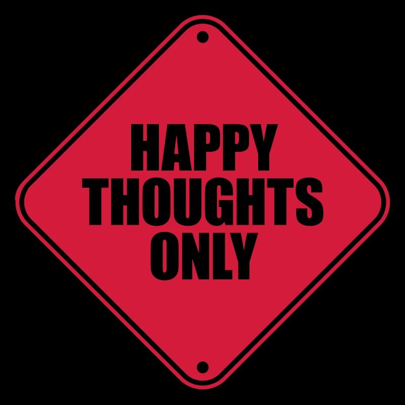 happy thoughts only caution note shield zone g