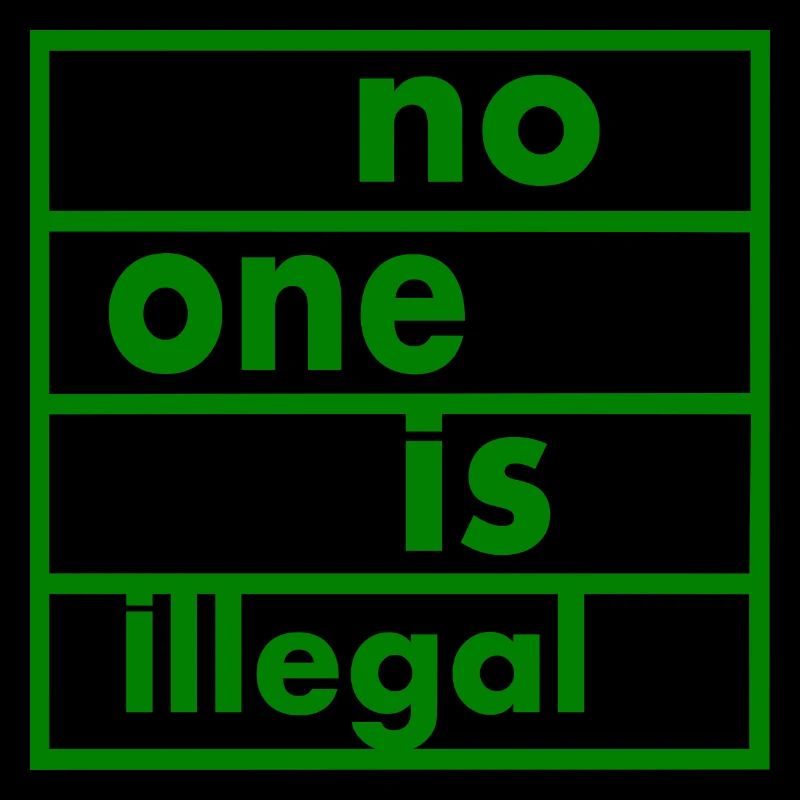 No one is illegal