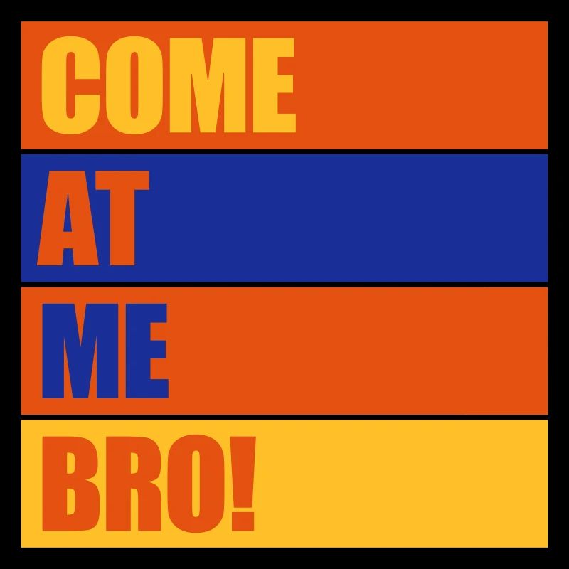 Viens à moi bro