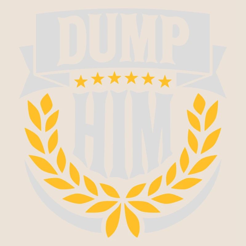 dump him quote logo