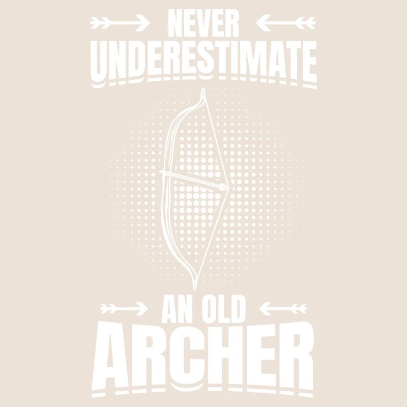 Never Underestimate An Old Archer