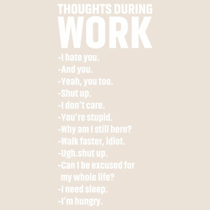 thoughts during work