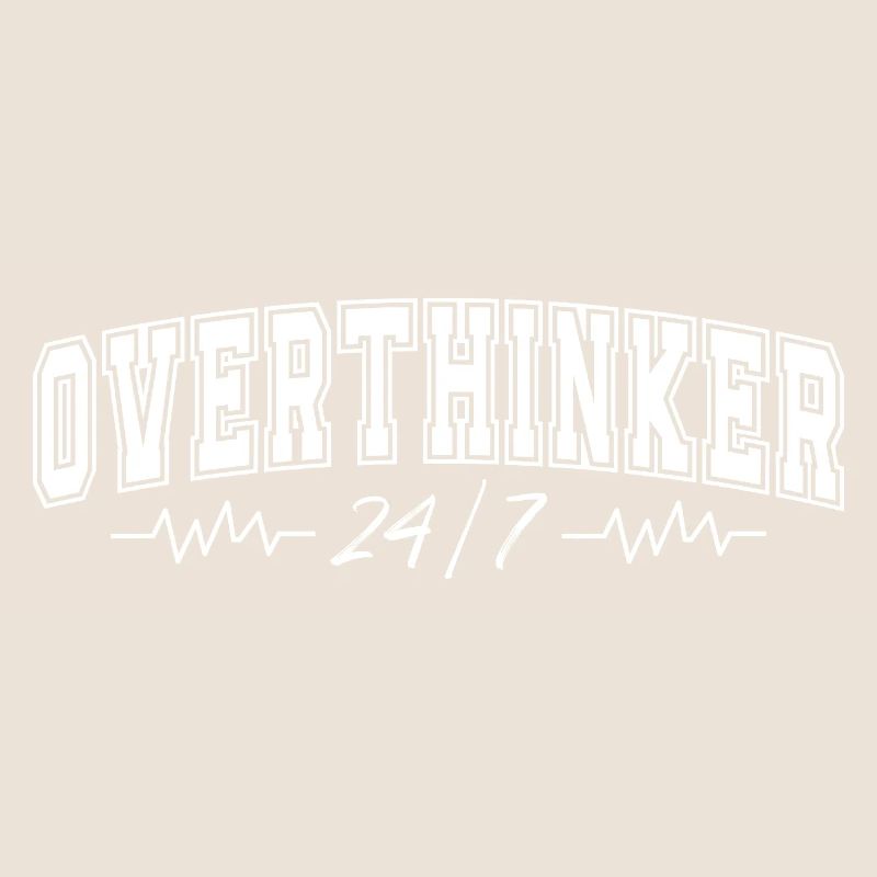 Overthinker 24/7 Heartbeat Overthinker Gift