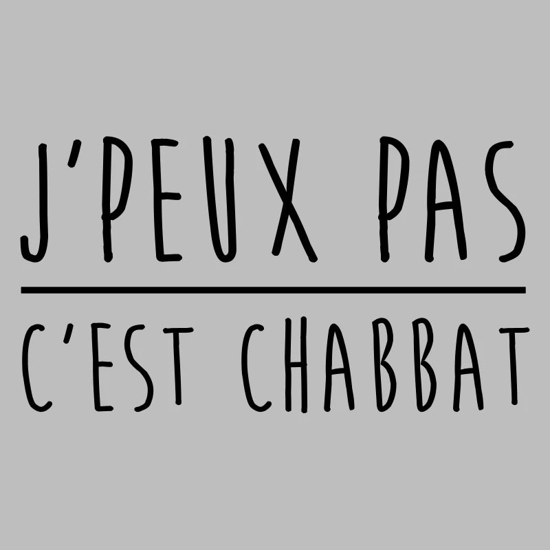Je peux pas c'est chabbat