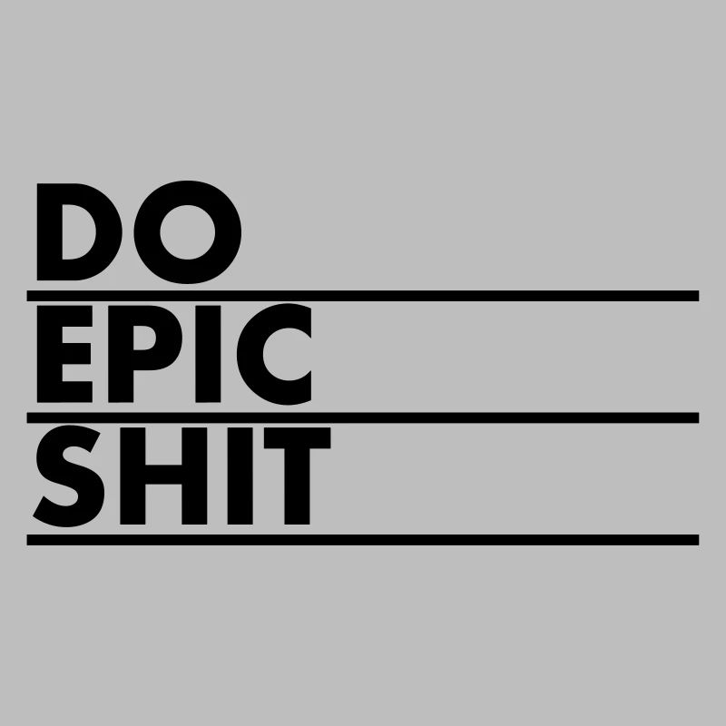 EO EPIC SHIT