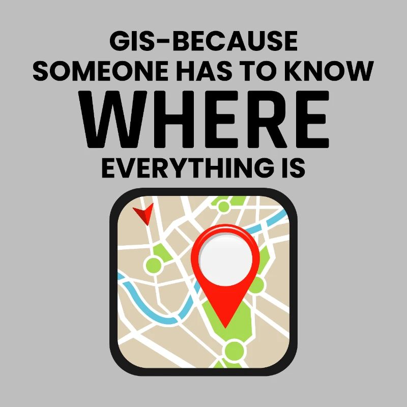 GIS Where Everything Is Map Location
