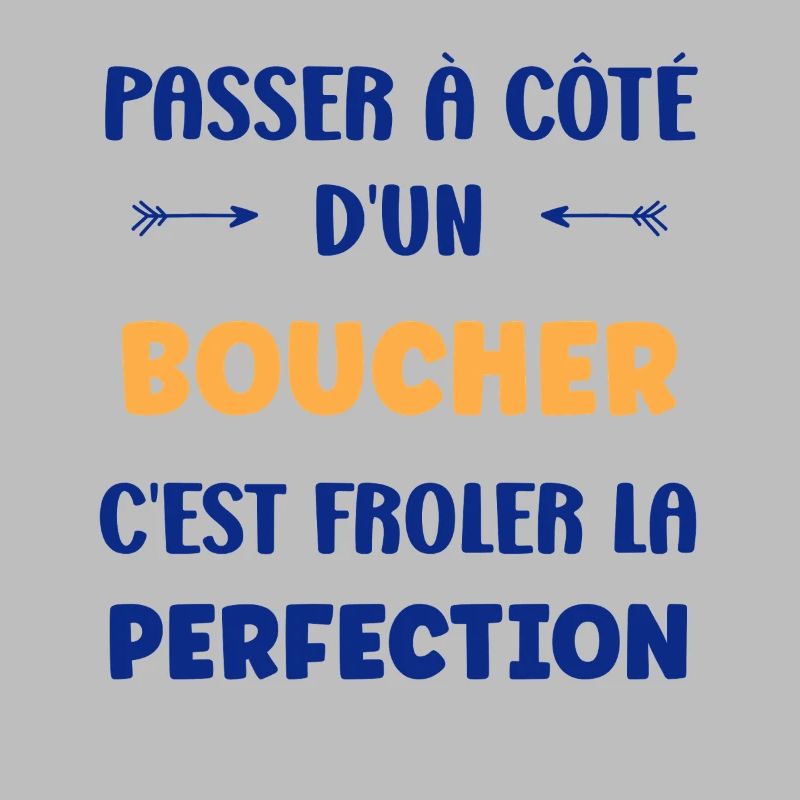 Passer à côté d’un boucher