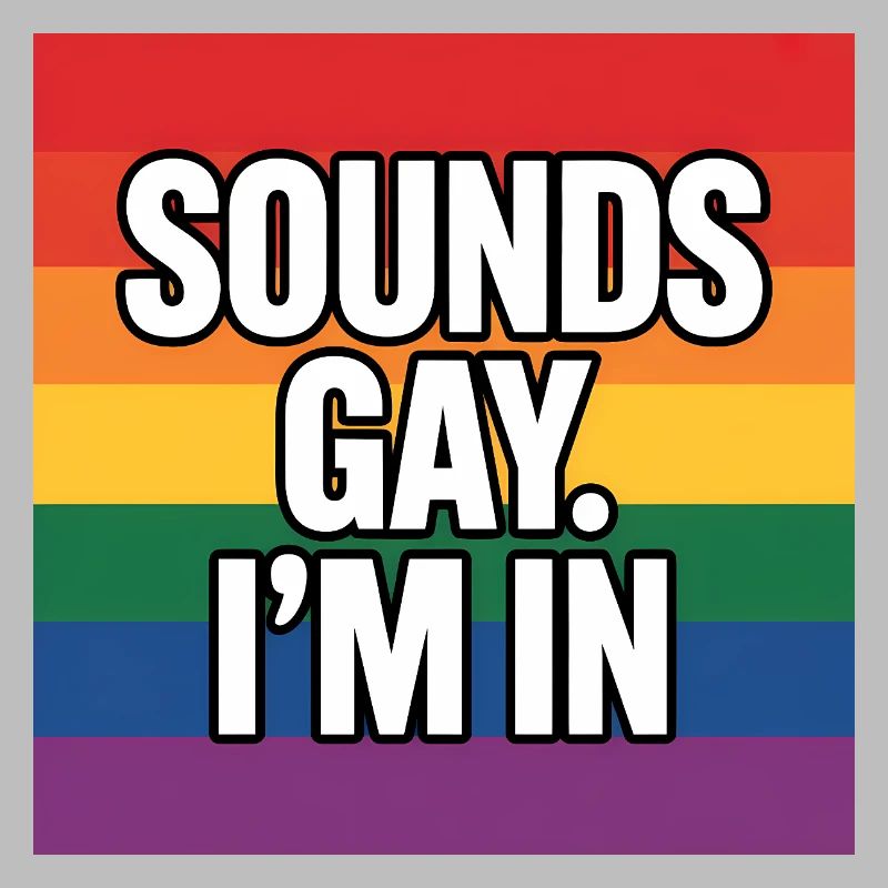 Klingt schwul, ich bin dabei – Pride Tee