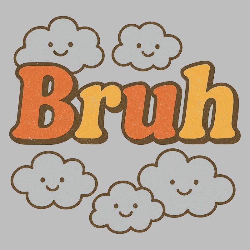 Bruh Clouds Glitter Typography
