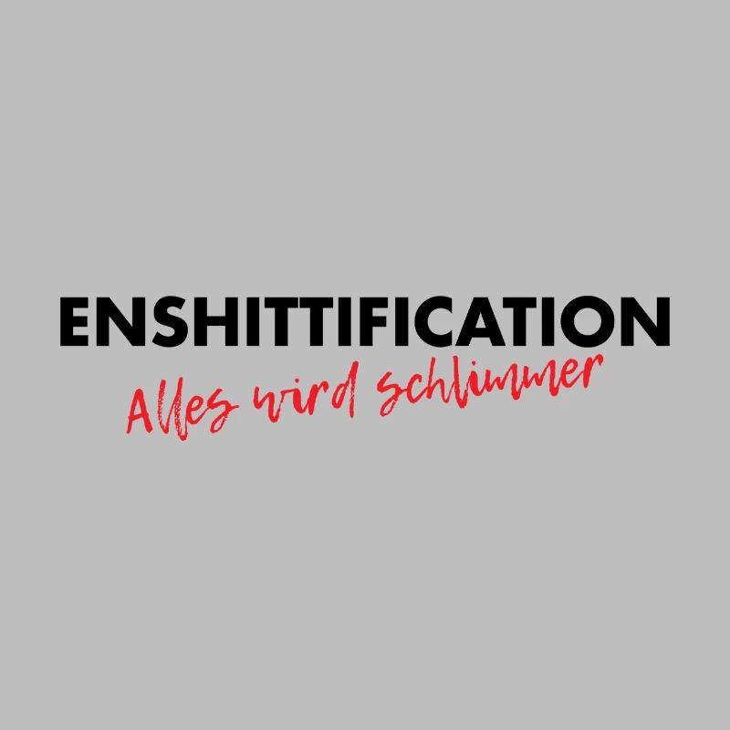 Enshittification - alles wird schlimmer!