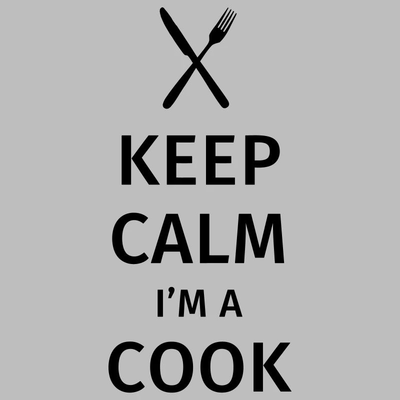 Keep Calm I'm a Cook