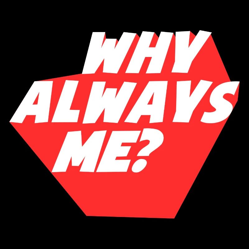 Why Always Me Geometric Design