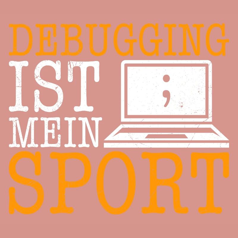 Science Coder DEBUGGING IST MEIN SPORT LUSTIG