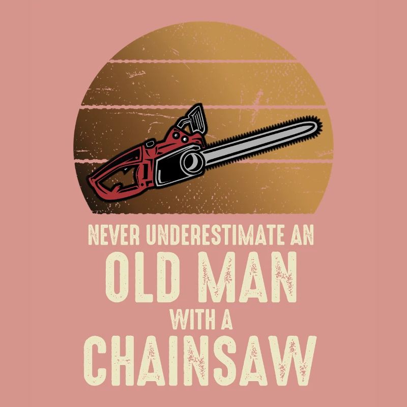 Old man with chainsaw