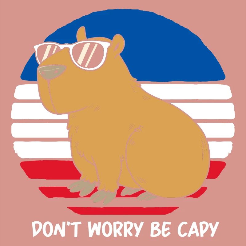 Don't Worry Be Capy Capybara