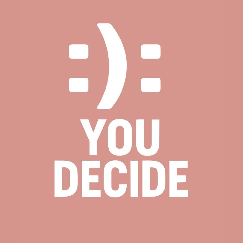 C’est vous qui décidez - Conception de motivation à double smiley