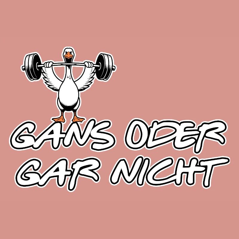 Lustige Sprüche - Wortspiel - Gans oder Gar nicht