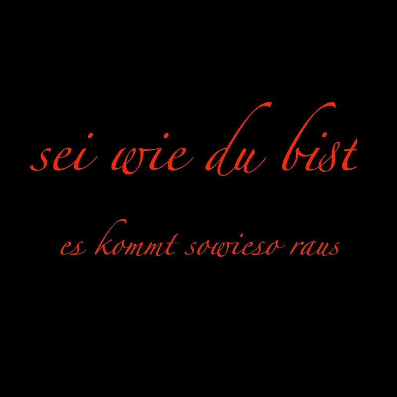 sei wie du bist