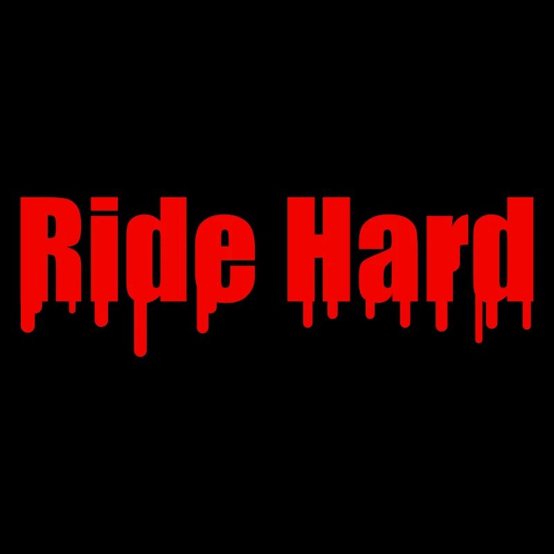 Ride Hard